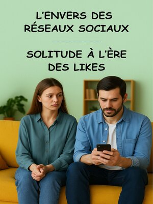 cover image of L'envers des Réseaux Sociaux--Solitude à l'Ère des Likes